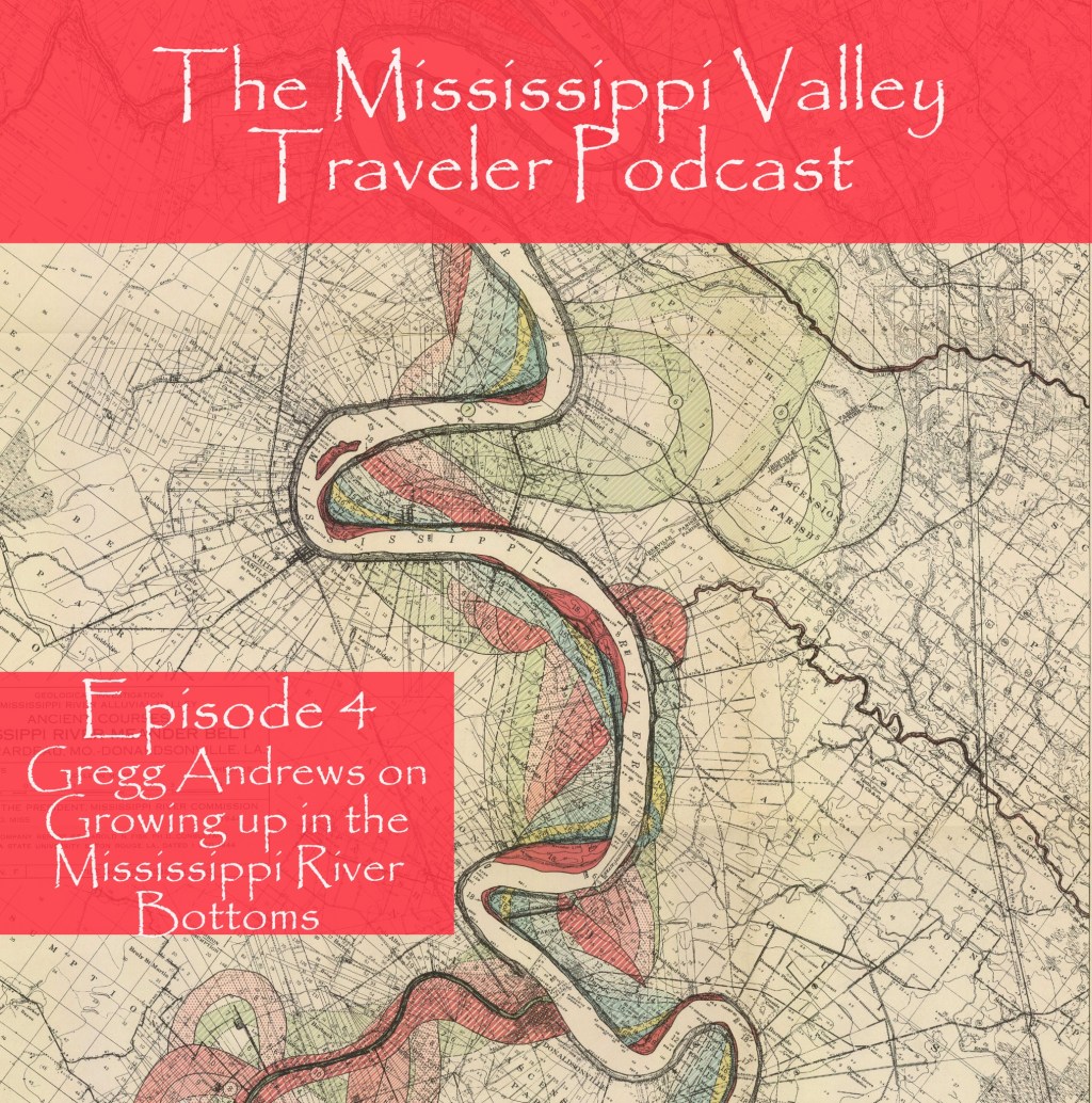 On Growing Up in the Mississippi River&nbsp;Bottoms